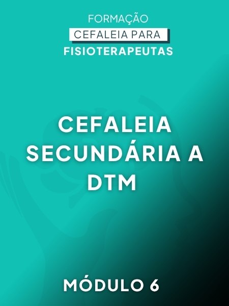Cefaleia Secundária a DTM